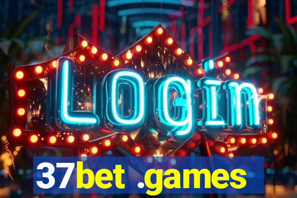 37bet .games